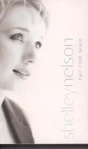 Worldwide Shipping Shelley Nelson - Fall From Grace - Cassette