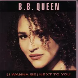 B.b.queen - I Wanna Be Next To You - 7 Inch Factory Price