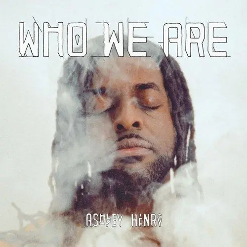 Weekend Sale Ashley Henry - Who We Are - Cd
