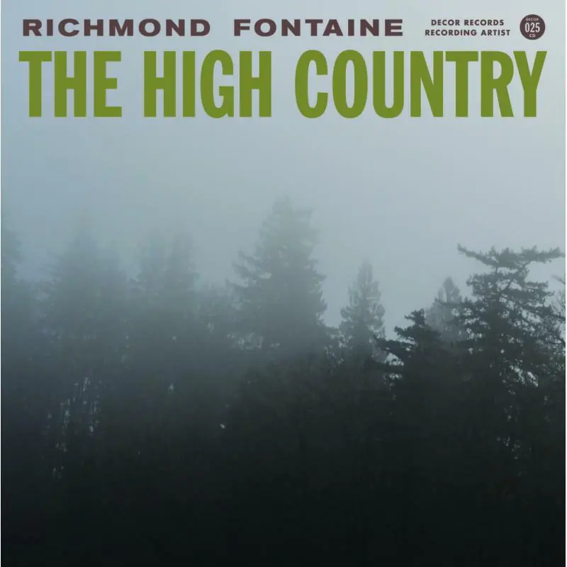 While Supplies Last Richmond Fontaine - High Country - Cd
