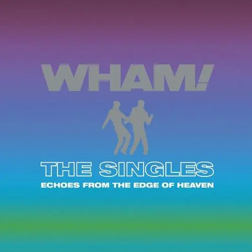Wham - Singles: Echoes From the Edge of Heaven - Double Lp Buy Today