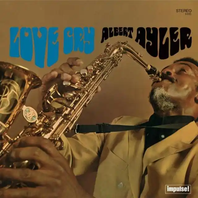 Albert Ayler - Love Cry - Lp Get Yours