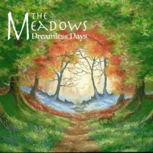 Meadows - Dreamless Days - Cd Save Now