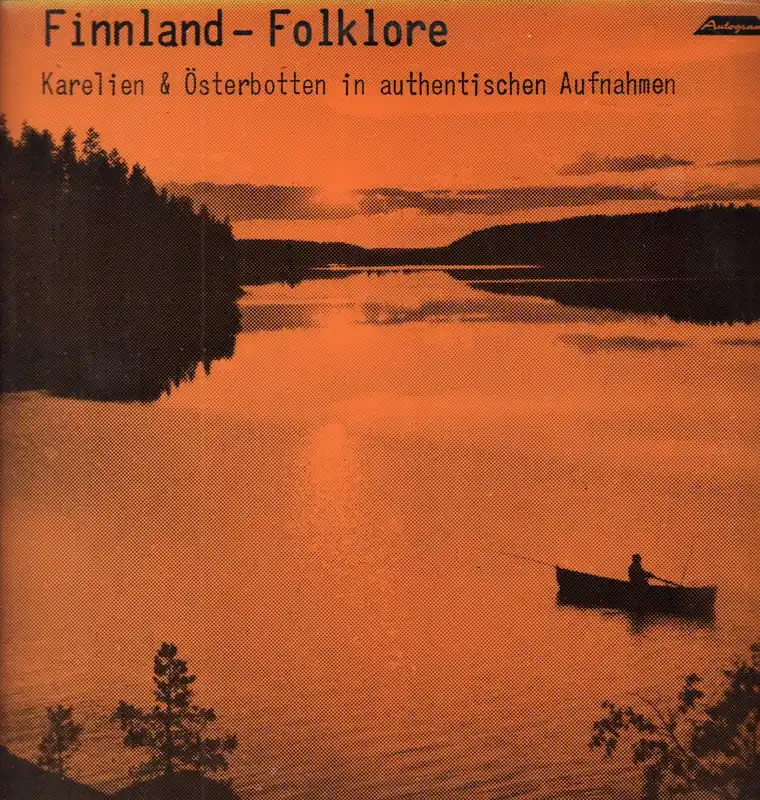 Various Artists - Finnland Folklore Karelien & osterbotten In Authenti Last Chance