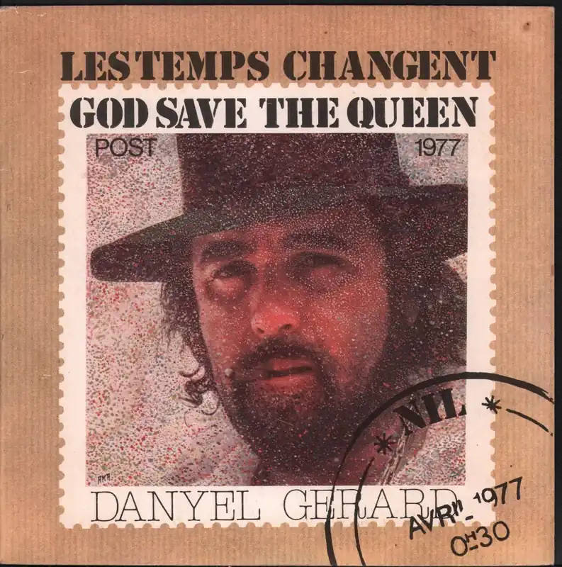 Danyel Gerard - Les Temps Changent (God Save The Queen) / Nil - 7 Inch Save Now