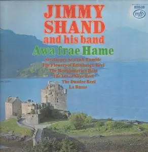 Jimmy Shand And His Band - Awa' Frae Hame - Lp New Arrival