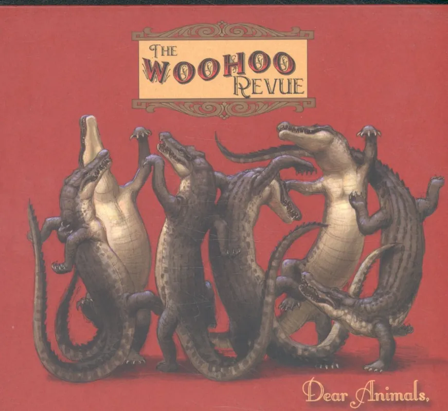 Big Sale Woohoo Revue - Dear Animals - Cd