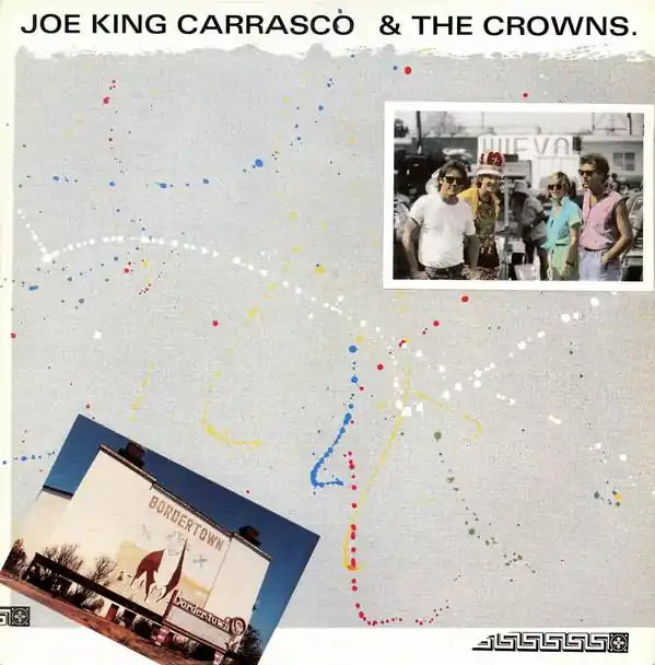 Express Delivery Joe King Carrasco And The Crowns - Bordertown - Lp