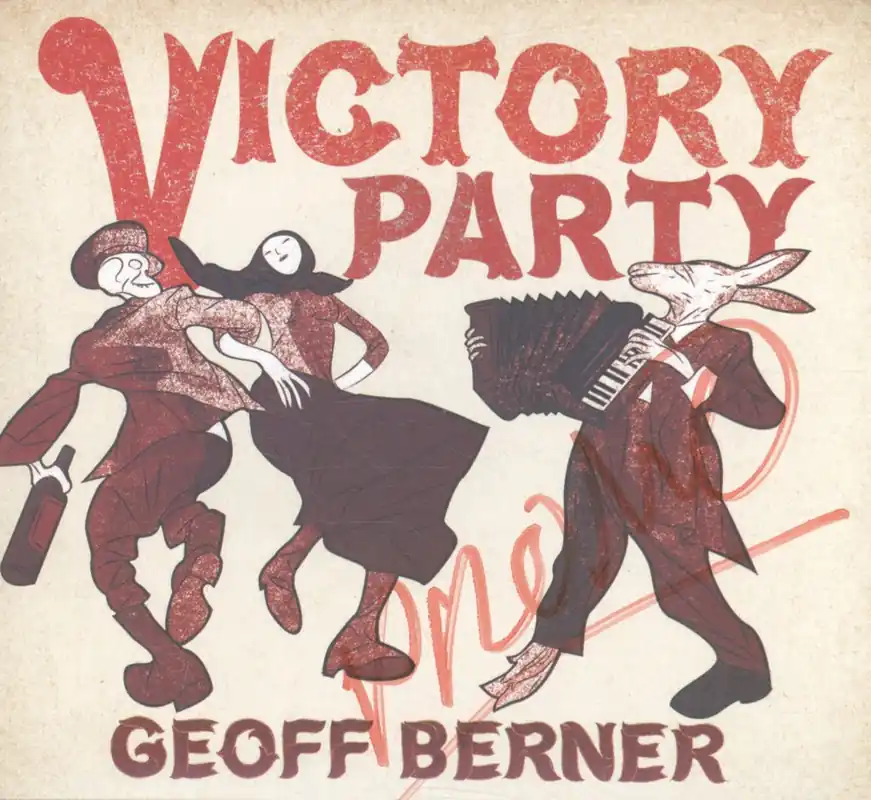 Geoff Berner - Victory Party - Cd Fast Shipping