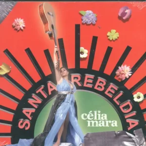 Authentic Celia Mara - Santa Rebeldia - Cd