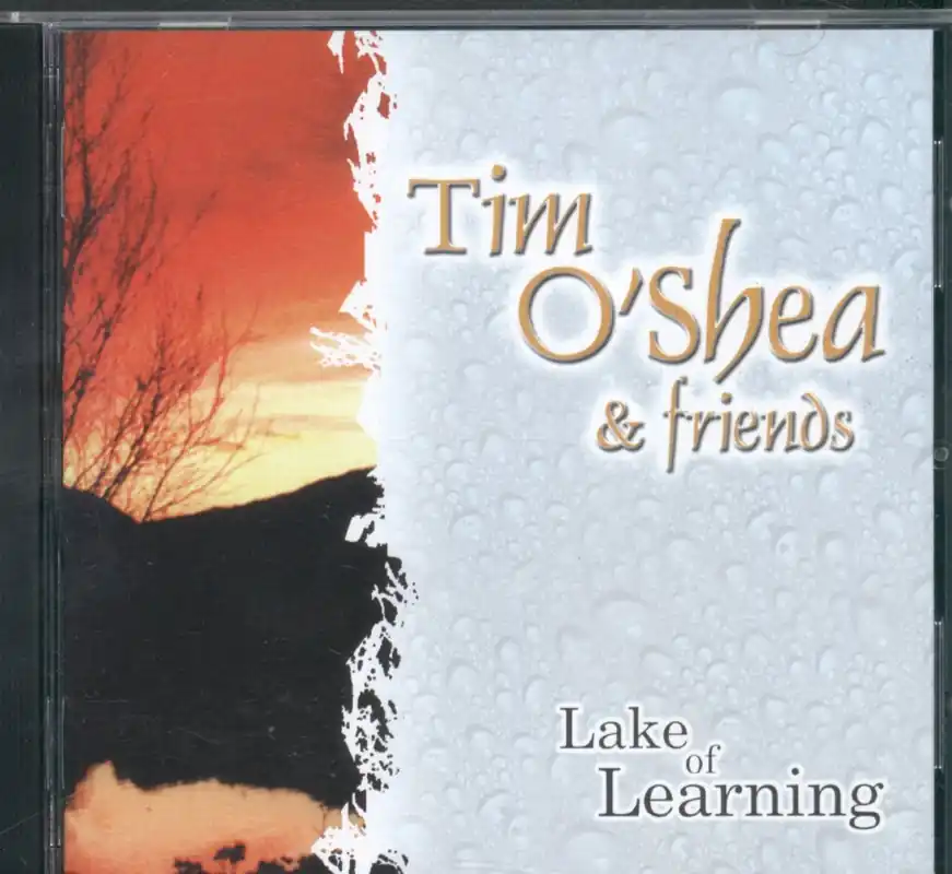 Tim O'shea And Friends - Lake Of Learning - Cd Genuine