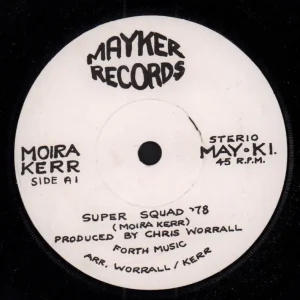 Best Seller Moira Kerr - Super Squad '78 - 7 Inch