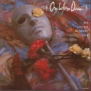 Cry Before Dawn - No Living Without You - 7 Inch Flash Sale