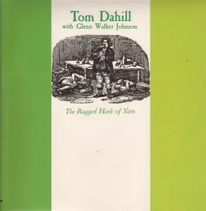 Tom Dahill With Glenn Walker Johnson - Ragged Hank Of Yarn - Lp Genuine