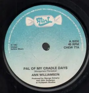 Ann Williamson - Pal Of My Cradle Days - 7 Inch Fast Shipping