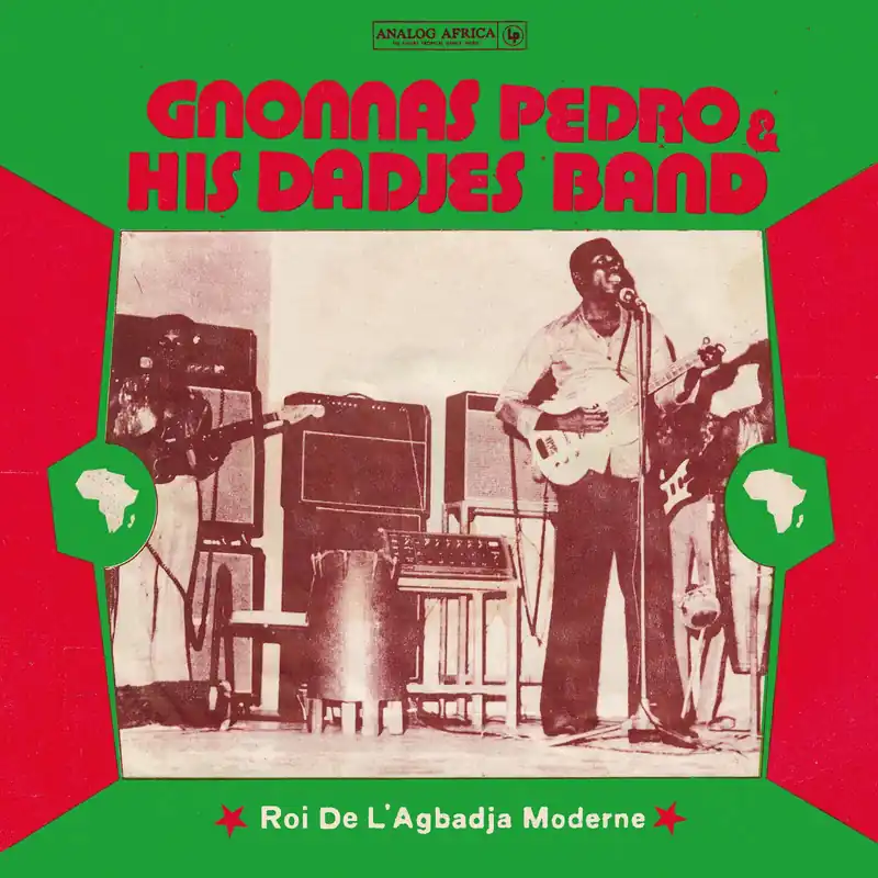 Gnonnas Pedro and His Dadjes Band - Roi de L'agbadja Moderne 1974-1983 Low Price