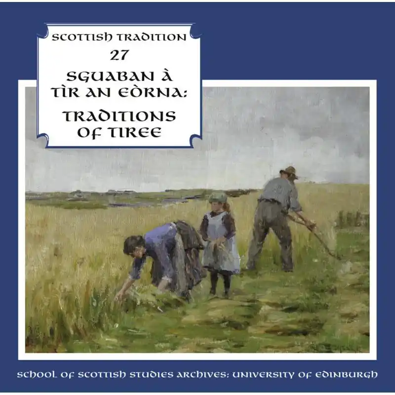 Weekend Sale Various Artists - Sguaban A Tir An Eorna: Traditions of Tiree - Cd