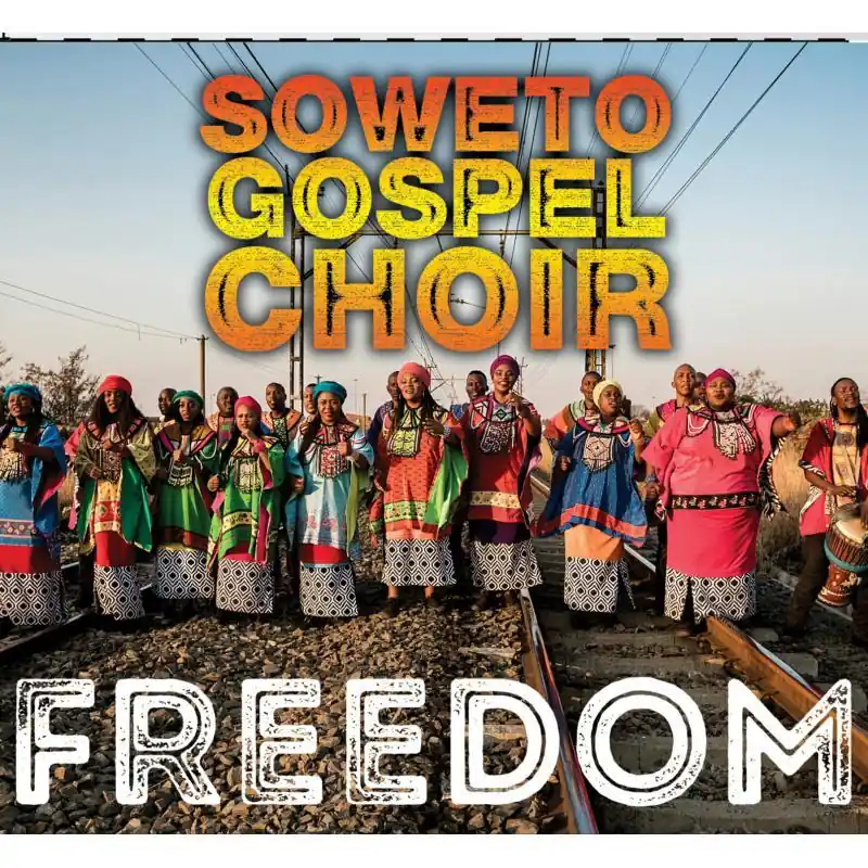 Weekend Sale Soweto Gospel Choir - Freedom - Cd