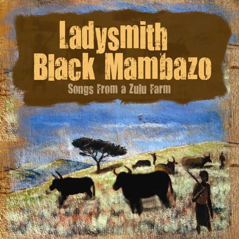 Best Price Ladysmith Black Mambazo - Songs From A Zulu Farm - Cd